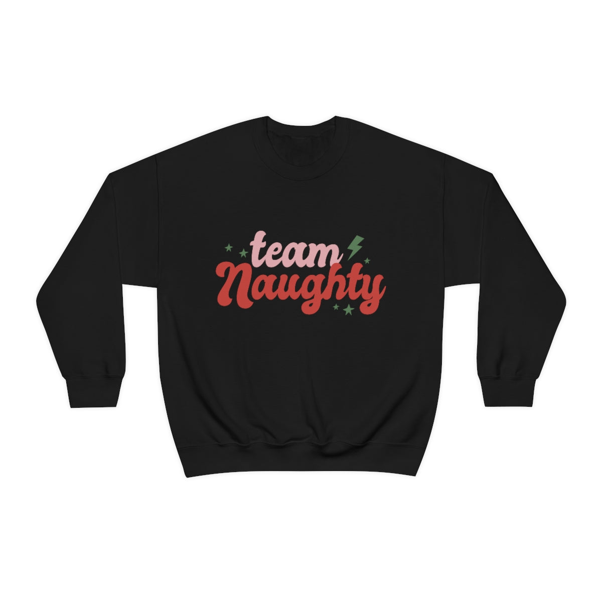 Team Naughty Crewneck Sweatshirt